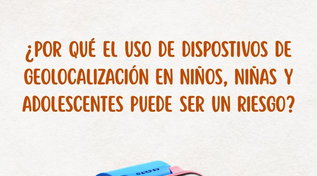 Dispositivos de geolocalización por NNA