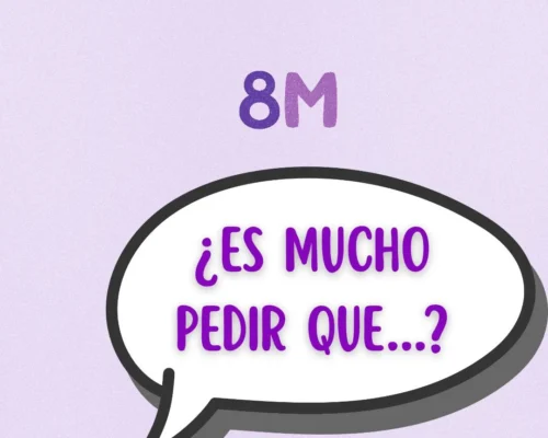 8M ¿es mucho pedir …?