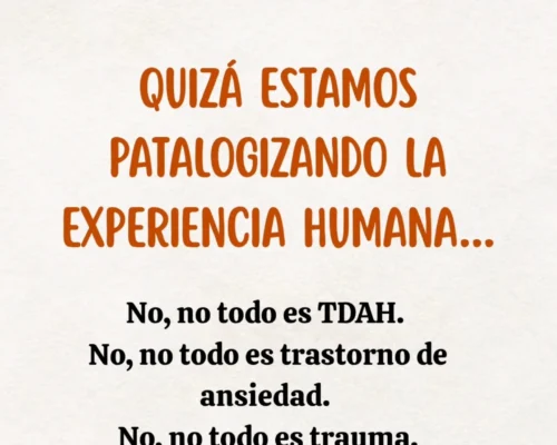 Patologizando la experiencia humana