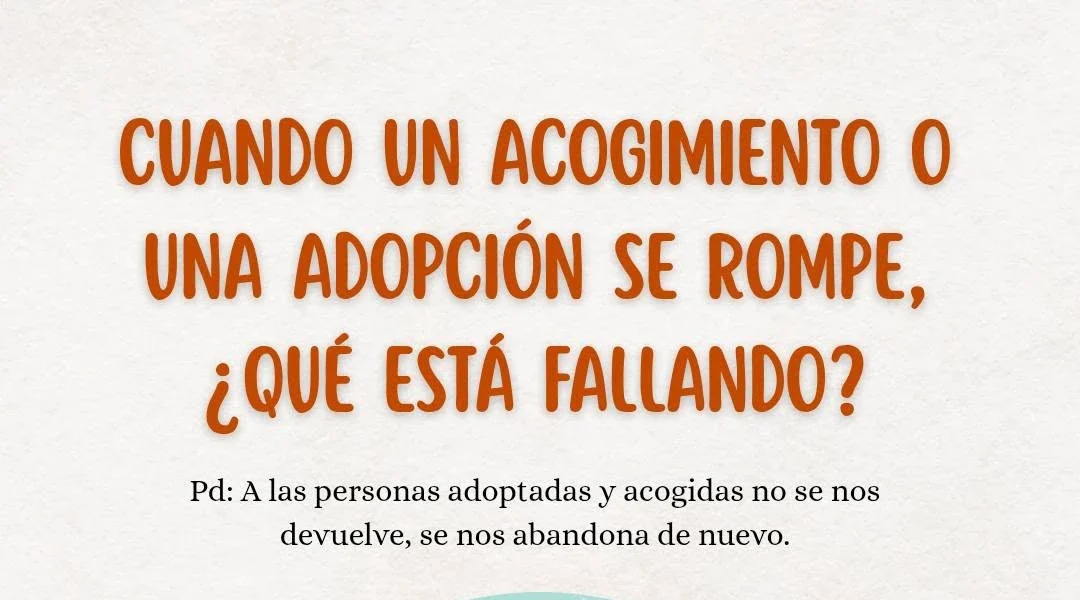 Cuándo un acogimiento o una adopción se rompe